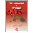 Trk Amerikan Sava ve 15 Temmuz Mithat Akar Atayurt Yaynevi