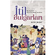 til Bulgarlar Sefer Solmaz  izgi Kitabevi Yaynlar