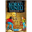 Korku Tneli 3 Tehlikeler Evi Gen Hayat