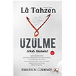 La Tahzen zlme Allah Bizimle! Ferudun zdemir Az Kitap