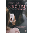 Bir lm ve Birka Skandal French Oje Dex Yaynevi