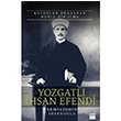 Yozgatl hsan Efendi  Kaybolan Dnyadan Nurlu Bir Sima  Ekmeleddin hsanolu Doan Kitap