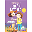 Ya Su Biterse lyas Gndz Mart ocuk Yaynlar
