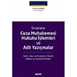 Ceza Muhakemesi Hukuku lemleri ve Adli Yazmalar Sekin Yaynclk