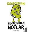 Yeraltndan Notlar Fyodor Dostoyevski Destek Yaynlar