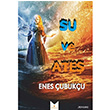 Su ve Ate Enes ubuku Serencam Yaynevi