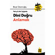 Dini Doru Anlamak Beir slamolu ra Yaynlar