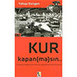 Kur Kapan(ma)sn A. Yakup Evirgen ra Yaynlar
