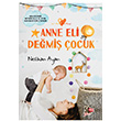 Anne Eli Demi ocuk Neslihan Ayan Nesil Yaynlar