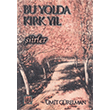 Bu Yolda Krk Yl Trk Edebiyat Vakf Yaynlar