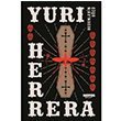 Bedenler G Yuri Herrera Notos Kitap