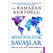 Biyo Politik Savalar Ramazan Kurtolu Destek Yaynlar