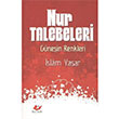 Nur Talebeleri slam Yaar Yeni Asya Neriyat