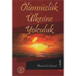 lmszlk lkesine Yolculuk Ali Feradolu Yeni Asya Neriyat 