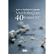 Ayet ve Hadislerin Inda Mutluluun 40 Forml Muhammed Yusuf Er Siyer Yaynlar
