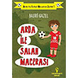 Arda ile Salah Maceras Basri Gazel Serencam Yaynevi