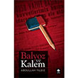 Balyoz ve Kalem Abdullah Yldz Pnar Yaynlar