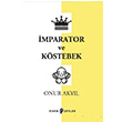 mparator ve Kstebek  Onur Akyl  Edebi eyler Onur Akyl Edebi eyler