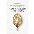 Hem Annesiyim Hem nsan Bra Karaca Hayy Kitap