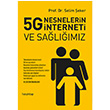 5G Nesnelerin nterneti Ve Salmz Selim eker Hayy Kitap