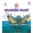 Gelecein Evleri Kk Mimarlar Saranne Taylor TBTAK Yaynlar