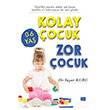 Kolay ocuk Zor ocuk Yaar Kuru Teen Yaynclk