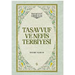 Tasavvuf ve Nefis Terbiyesi (Ciltli) Semerkand Yaynlar