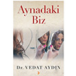 Aynadaki Biz Vedat Aydn Cinius Yaynlar