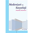 Medeniyet ve Sosyoloji majoloji almalar Ali ztrk Elis Yaynlar