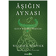 An Aynas Kayp Kalbin Peinde William C. Chittick Okuyan Us Yayn