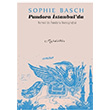 Pandora stanbulda Sophie Basch Kafe Kltr Yaynclk