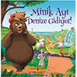 Minik Ayı Denize Gidiyor! Melanie Joyce İş Bankası Kültür Yayınları
