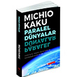 Paralel Dnyalar Michio Kaku ODT Gelitirme Vakf Yaynclk