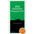 Allah Kulundan Vazgeer Mi Bekir Nas Semerkand Yaynlar