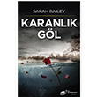 Karanlk Gl Sarah Bailey The Kitap