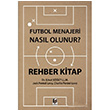 Futbol Menajeri Nasl Olunur? Erkut St Adalet Yaynevi