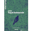 nk Hayat Bulacdr Dilek Kartal zdiham