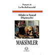 Ahlaki ve Sosyal Dnceler Maksimler Franois de La Rochefoucauld Arya Yaynclk