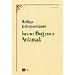 nsan Doasn Anlamak Arthur Schopenhauer Tutku Yaynevi