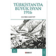 Trkistanda Byk syan 1916 Baktbek Makstov Beng Yaynlar