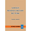 Azraile Meydan Okuyan ki Trk Yaman Arkan Uyan Yaynevi