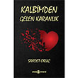 Kalbimden Gelen Karanlk Saadet Oru Uyan Yaynevi