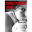Korkuyorum Anne ahnaz Aras naralt Yaynlar