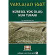 Yaklaan Saat 5 Kresel Yok Olu Nuh Tufan Halil Bayraktar Tuva Yaynclk