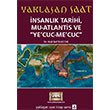 Yaklaan Saat 4 nsanlk Tarihi Mu Atlantis ve Ye Cuc Me Cuc Halil Bayraktar Tuva Yaynclk