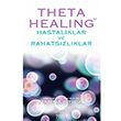 Theta Healing Hastalklar ve Rahatszlklar Vianna Stibal Nemesis Kitap