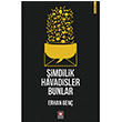 imdilik Havadisler Bunlar Erhan Gen Trk Edebiyat Vakf Yaynlar