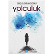 Yolculuk Orun Olakolu Mart Yaynlar