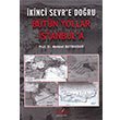 kinci Sevr e Doru Btn Yollar stanbula Mehmet Bayrakdar Derin Yaynlar