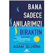 Bana Sadece Anlarmz Braktn Adam Silvera Pegasus Yaynlar